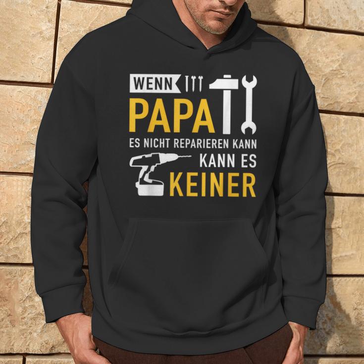 Papaater Nicht Reparieren Kann Saying Father's Day Kapuzenpullover Lebensstil