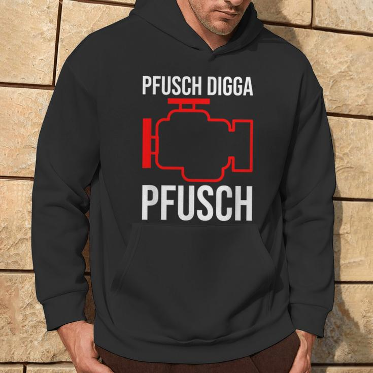 Pfusch Digga Pfusch Pfuscher Mkl Engine Control Light Hoodie Lebensstil