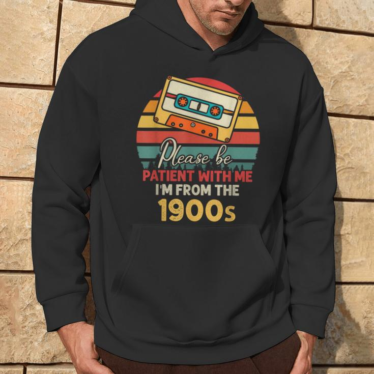 Please Be Patient With Me I'm From The 1900S Cool Dad Hoodie Lifestyle