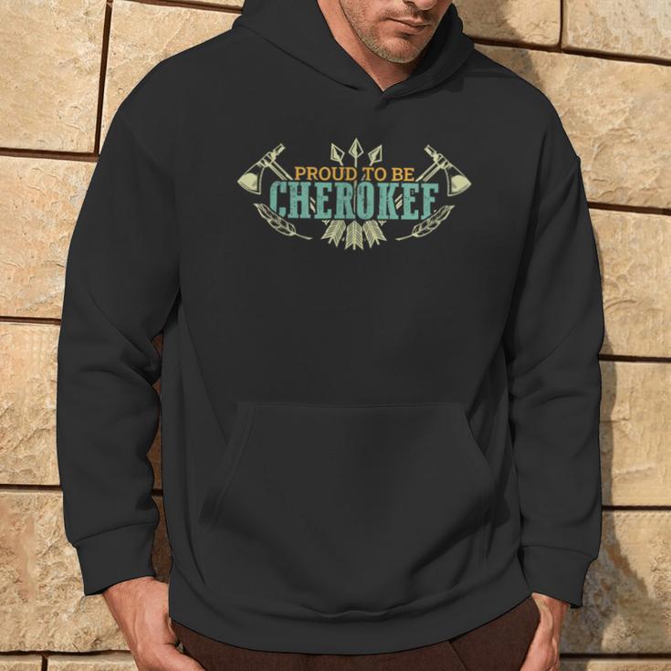 Proud To Be Cherokee American Native Indigenous Pride Indian Hoodie Lifestyle