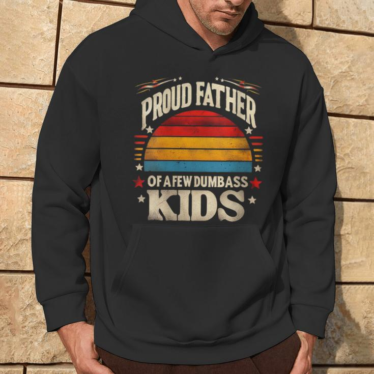 Proud Dad Of A Few Idiotic Children Retro Father's Day Hoodie Lifestyle