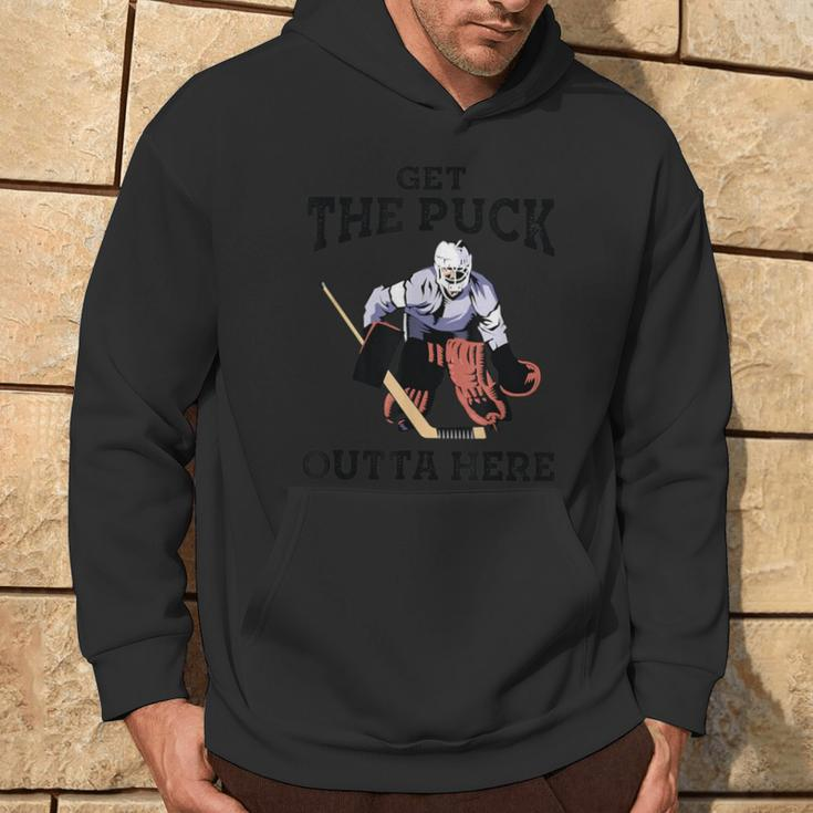 Get The Puck Outta Here Hockey Goalie Hoodie Lifestyle
