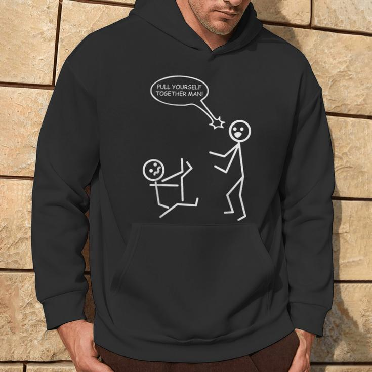 Pull Yourself Together Man Stick Figures Stickman Hoodie Lifestyle