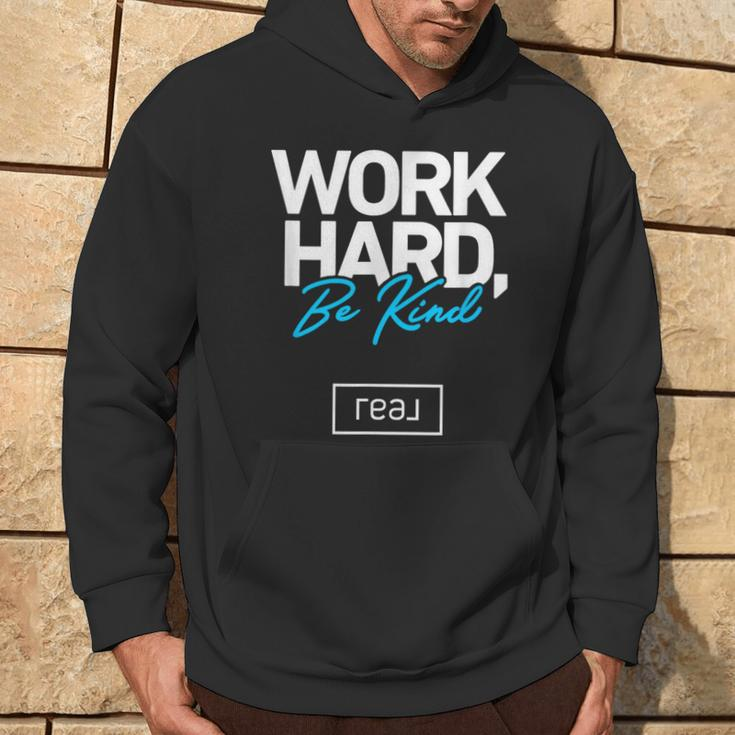 Real Broker Work Hard Be Kind Core Value White And Blue Hoodie Lifestyle