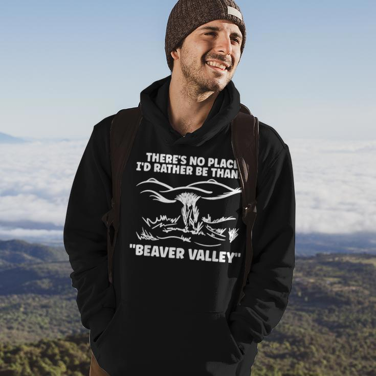 Theres No Place Id Rather Be Than Beaver Valley Adult Hoodie Lifestyle