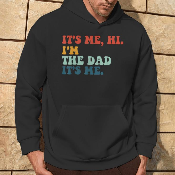 Retro Fathers Saying Im The Father Dad Fathers Day Hoodie Lifestyle