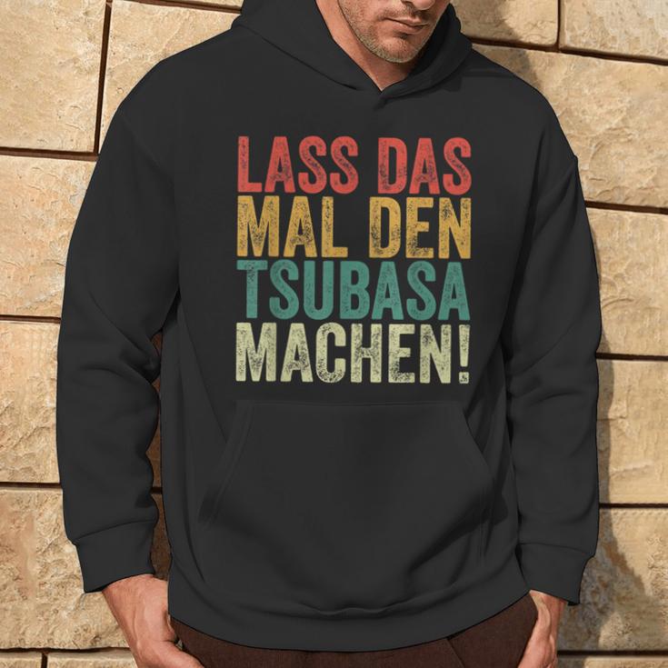 Retro Lass Das Mal Den Tsubasa Machen Vintage First Name Hoodie Lebensstil