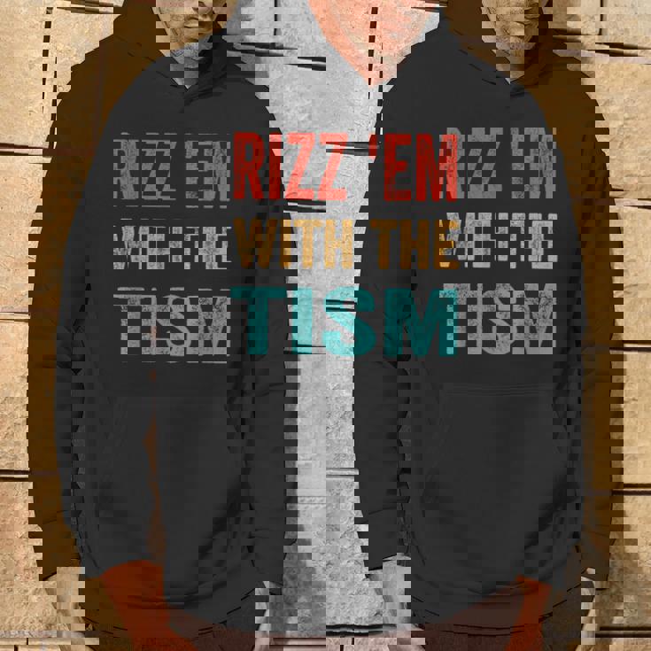 Rizz Em With The Tism Autism Autistic Meme Rizz Hoodie Lifestyle