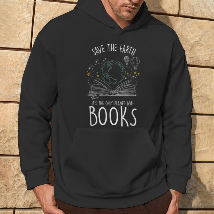 Save Earth It´S The Only Planet With Books Reader Hoodie Lifestyle