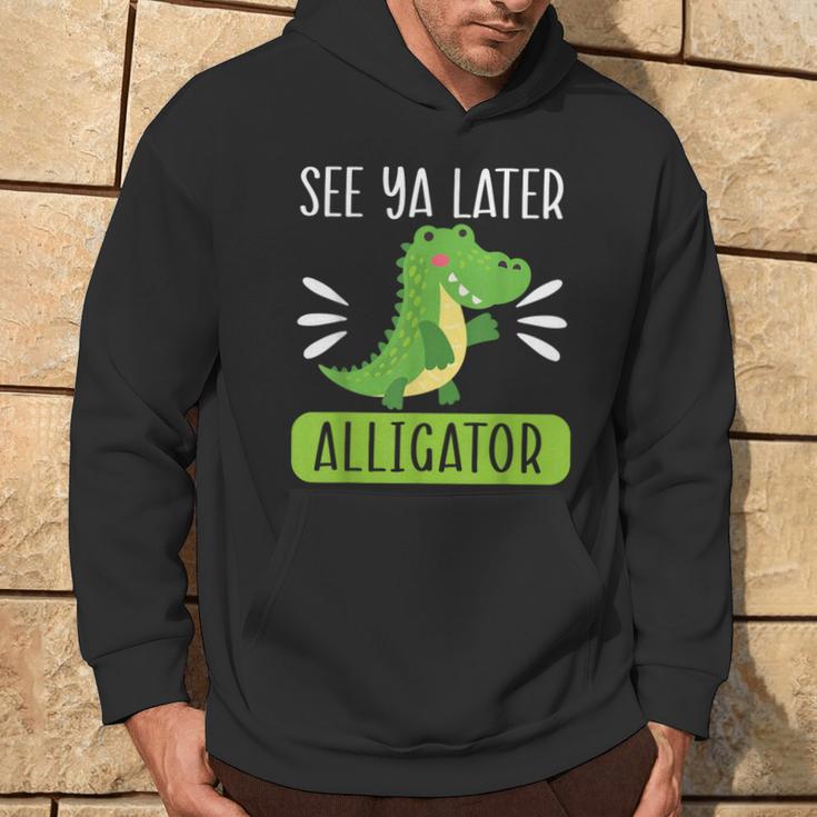 See Ya Later Alligator Lover Zookeeper Crocodile Hoodie Lifestyle