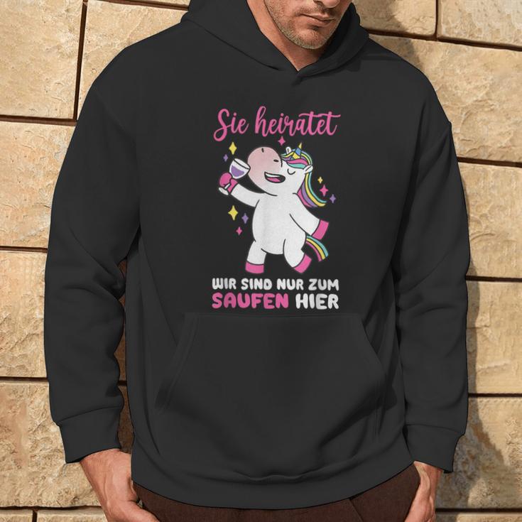 Sie Heiratet Wir Sind Nur Zum Saufen Hier Wedding Marriage Hoodie Lebensstil