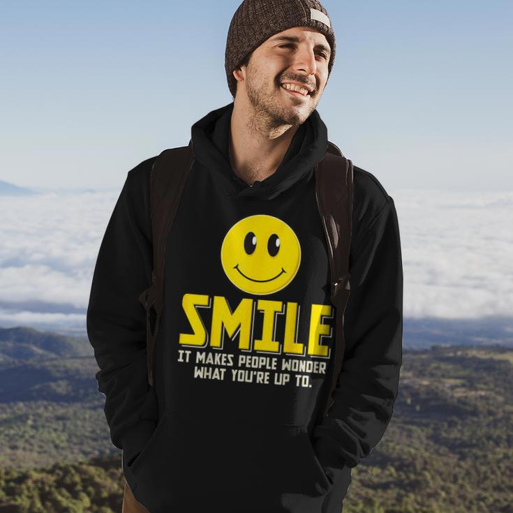 Smile It Makes People Wonder What You're Up To Happy Fun Hoodie Lifestyle
