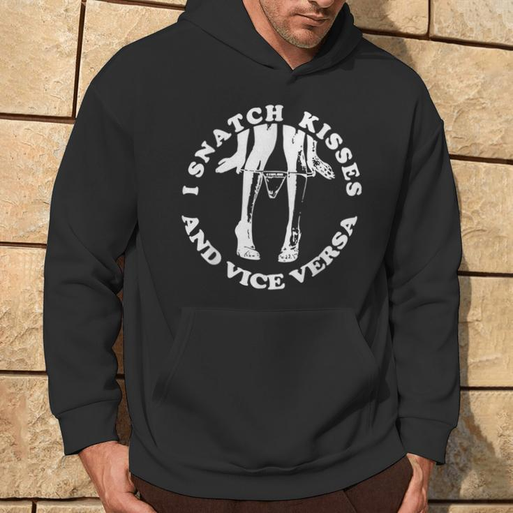 I Snatch Kisses And Vice Versa Couple Love Quote Hoodie Lifestyle