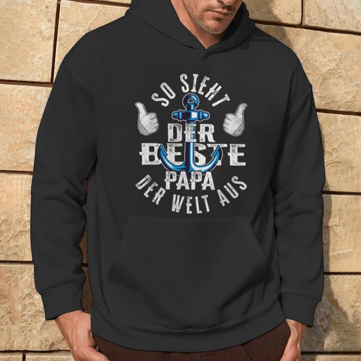 So Sieht Der Beste Papa Der Welt Aus Anker Daddy Father's Day S Kapuzenpullover Lebensstil