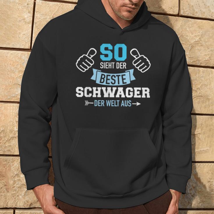 So Sieht Der Beste Schwager Der Welt Aus Hoodie Lebensstil