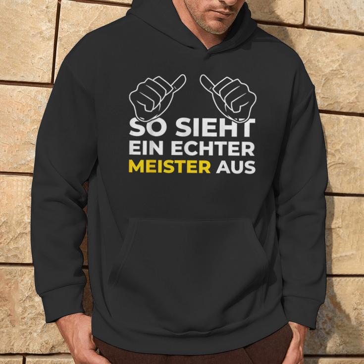 So Sieht Ein Meister Aus Meistertestung Craft Hoodie Lebensstil