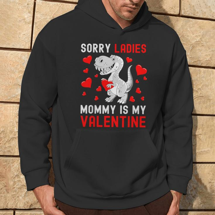 Sorry Ladies My Mommy Is My Valentine Valentines Day Boys Hoodie Lifestyle