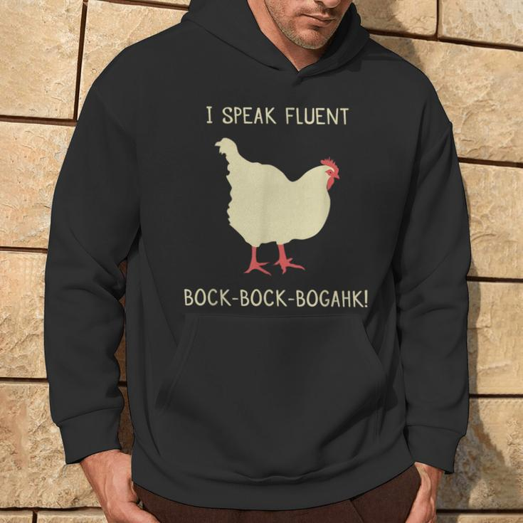 I Speak Fluent Bock-Bock-Bogahk Chicken Hoodie Lifestyle