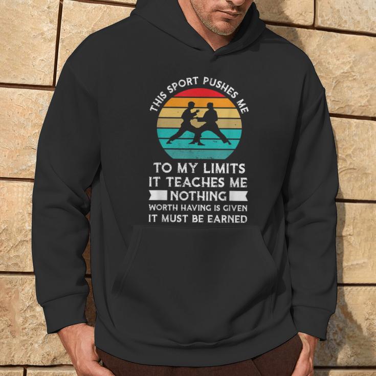 This Sport Pushes Limits It Teaches Karate Hoodie Lifestyle