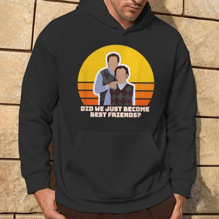 Step Brothers Movie Did We Just Become Best Friends Hoodie Lifestyle
