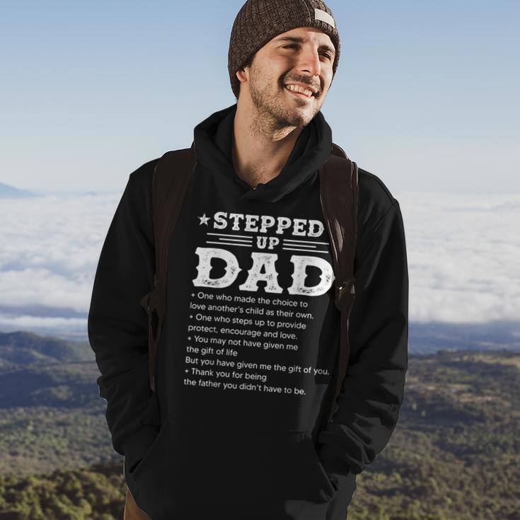 Stepped Up Dad One Who Made The Choice To Love Child Fathers Hoodie Lifestyle