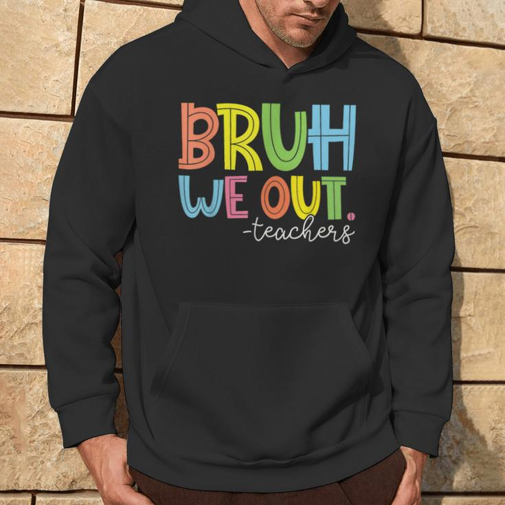 Summer Bruh We Out Teachers Hoodie Lifestyle