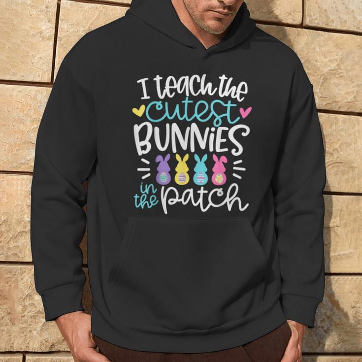 I Teach The Cutest Bunnies In The Patch Easter Eggs Teacher Hoodie Lifestyle