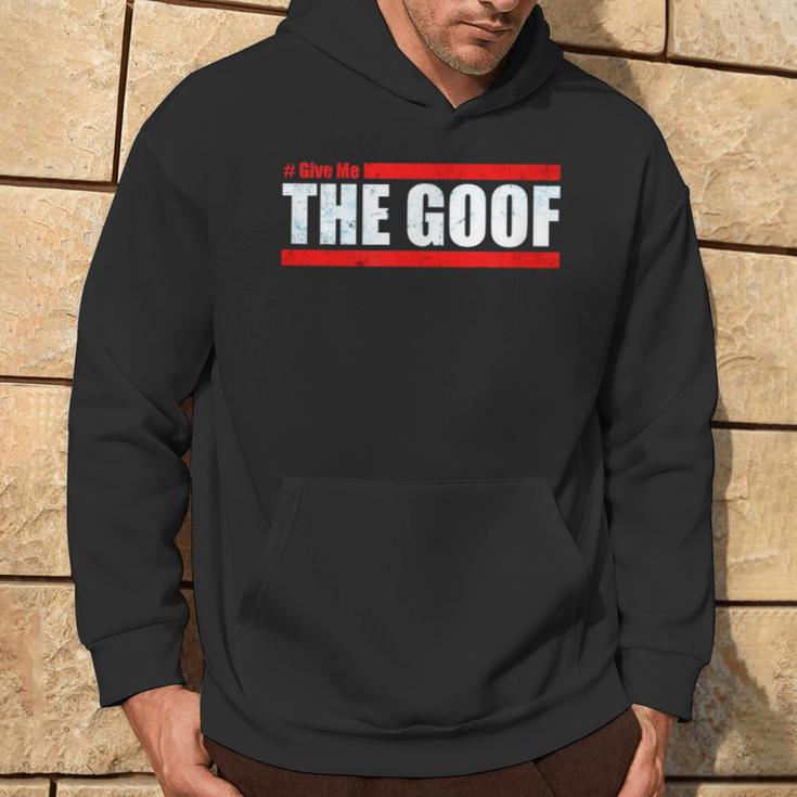 Team Ct Challenge Give Me The Goof Challenge Hoodie Lifestyle