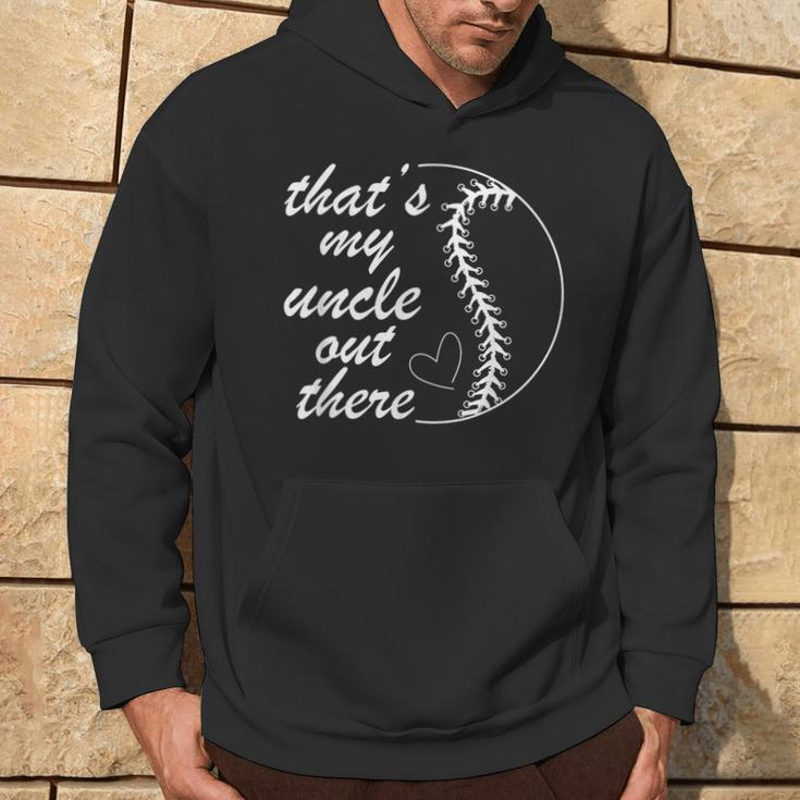 That's My Uncle Out There Baseball Player Niece Nephew Hoodie Lifestyle