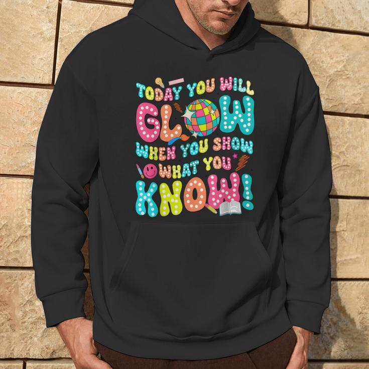 Today You Will Glow When You Show What You Know Hoodie Lifestyle