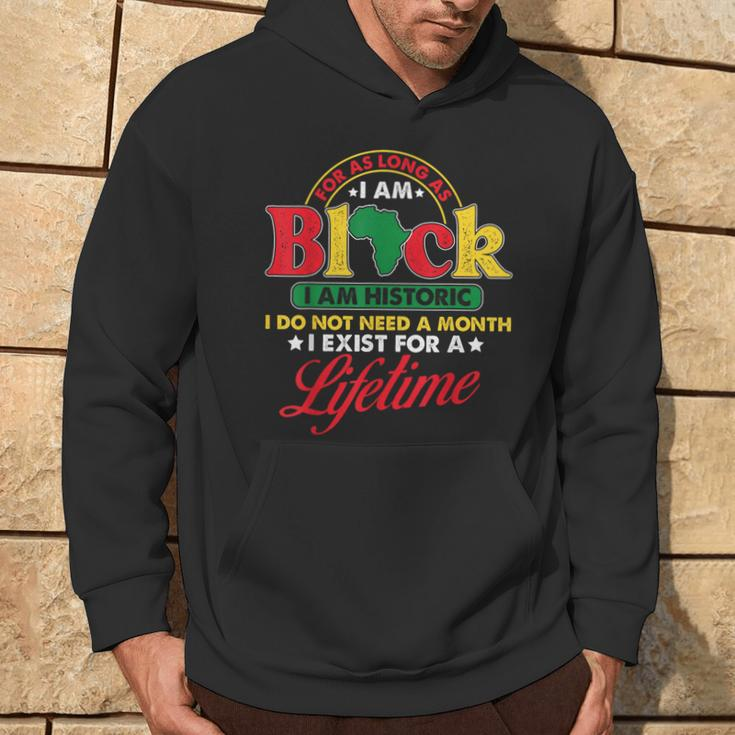 I Am Historic Exist Lifetime African American Black History Hoodie Lifestyle
