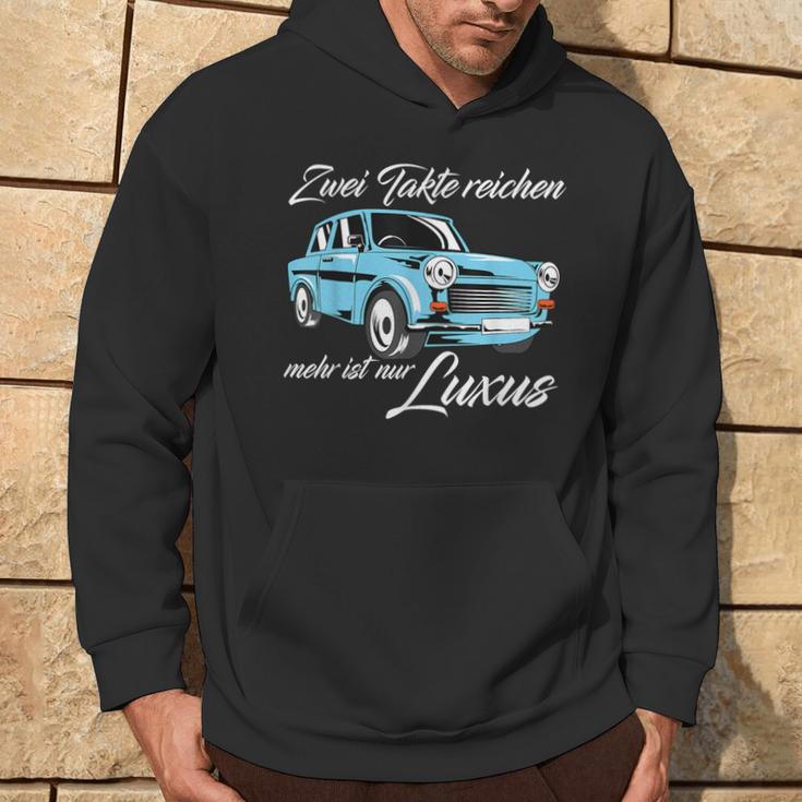 Trabant 601 Zwei Takte Reichen Mehr Ist Nur Luxury S Hoodie Lebensstil