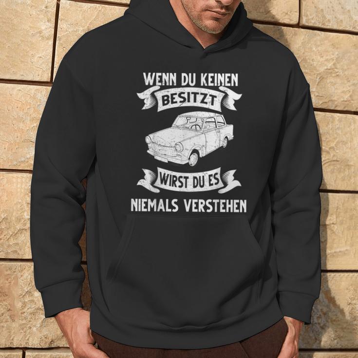 Trabi Pappenfahrer Deluxe Gdr Wenn Du Keine Keine Own Hoodie Lebensstil