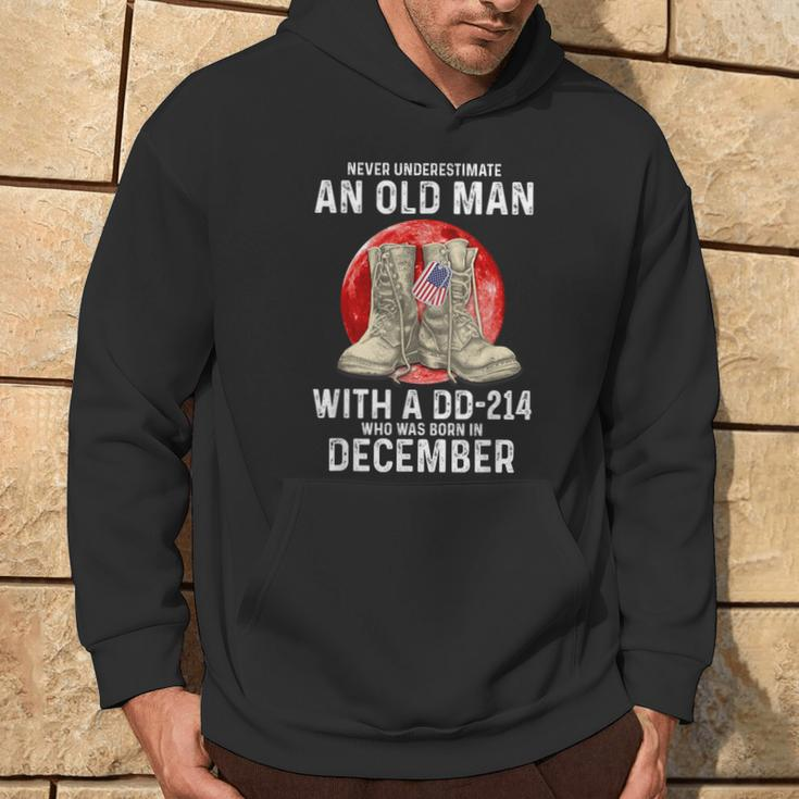 Never Underestimate An Old Man With A Dd-214 December Hoodie Lifestyle