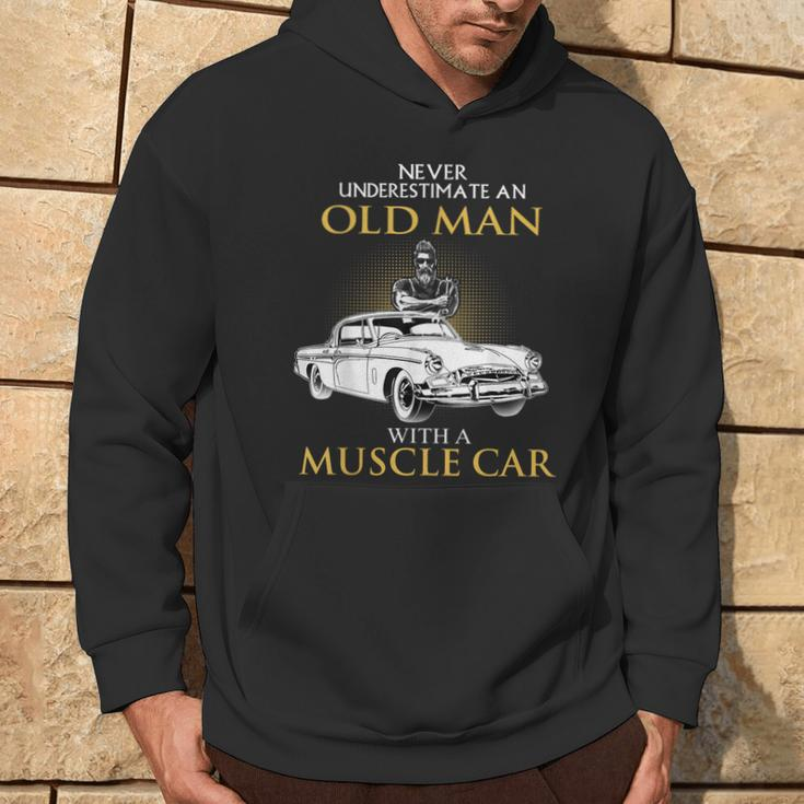 Never Underestimate An Old Man With A Muscle Car Racing Hoodie Lifestyle