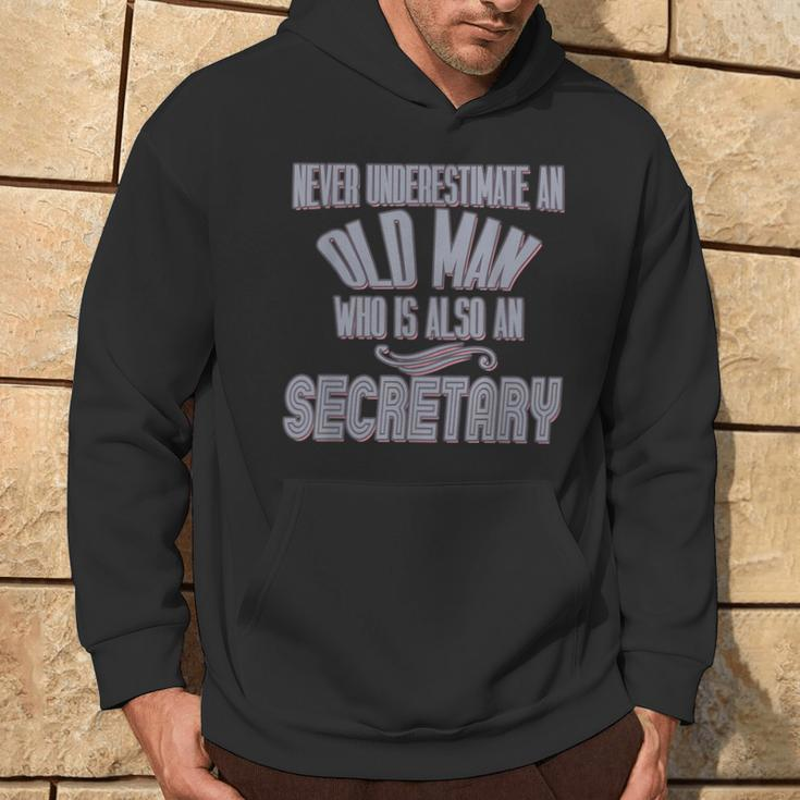 Never Underestimate An Old Man Who Is Also A Secretary Profe Hoodie Lifestyle