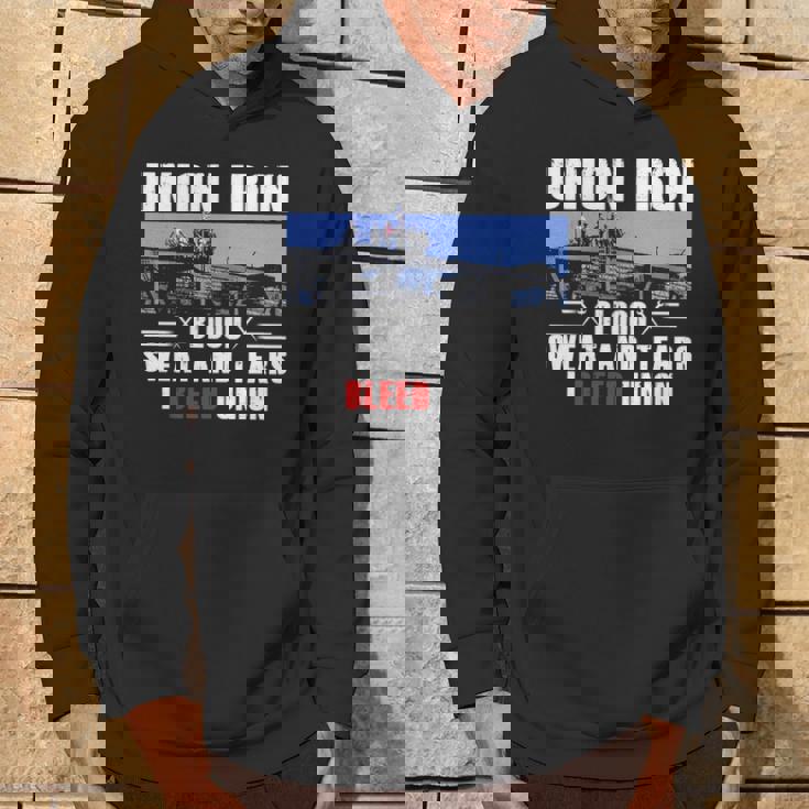 Union Iron Blood Sweat And Tears I Bleed Union Hoodie Lifestyle