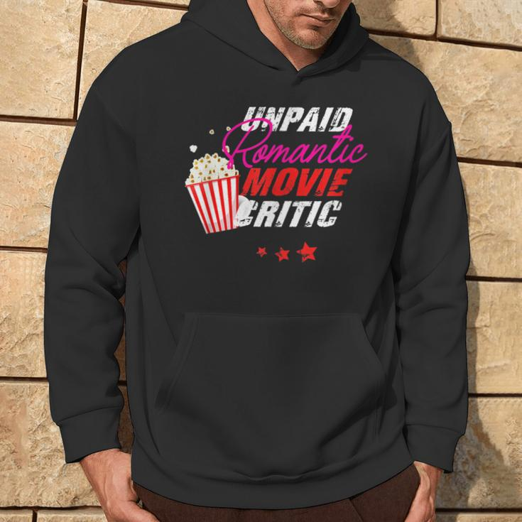 Unpaid Romantic Movie Critic Movies And Series Fans Hoodie Lifestyle