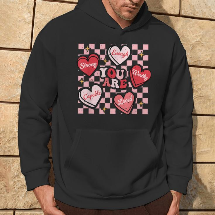Valentine You Are Loved Worthy Enough Candy Heart Teacher Hoodie Lifestyle