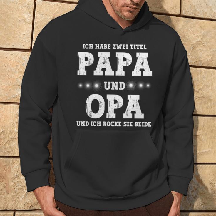 Vatertag Ich Habe Zwei Titel Papa Und Opa Kapuzenpullover Lebensstil