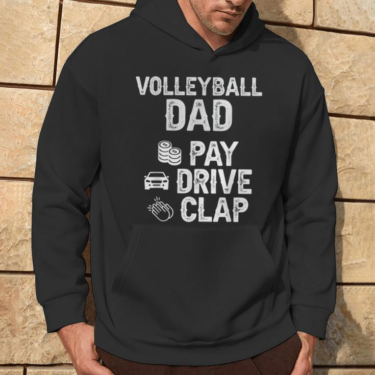 Volleyball Dad Pay Drive Clap Dad Of A Volleyball Player Dad Hoodie Lifestyle