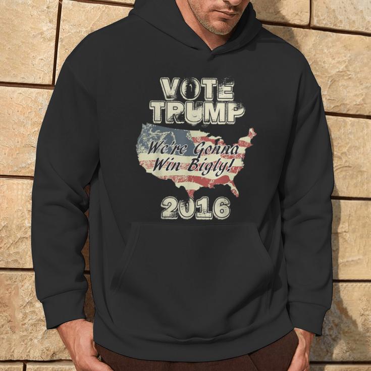 Vote Trump 2016 We're Gonna Win Bigly Retro Vintage Hoodie Lifestyle