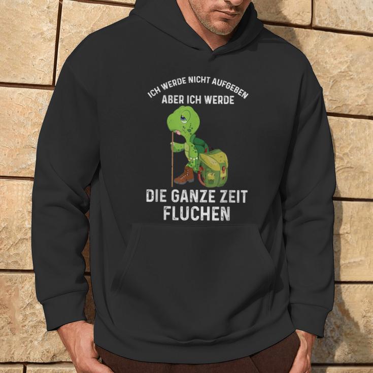 Wandern Ich Werde Nicht Aufgeben Aber Die Ganze Zeit Fluchen Kapuzenpullover Lebensstil