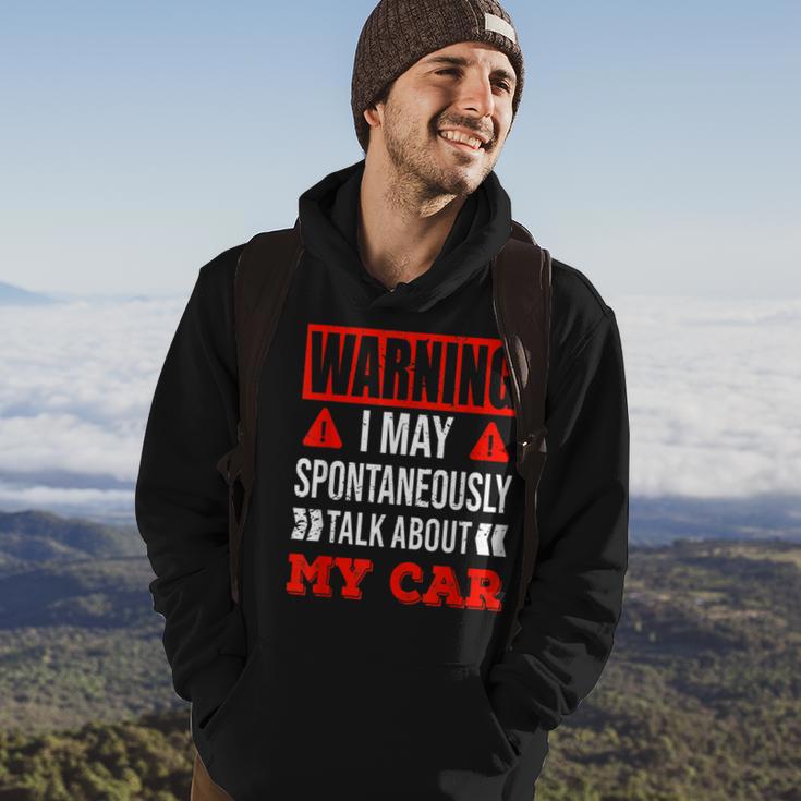 Warning I May Spontaneously Talk About My Car Vintage Hoodie Lifestyle