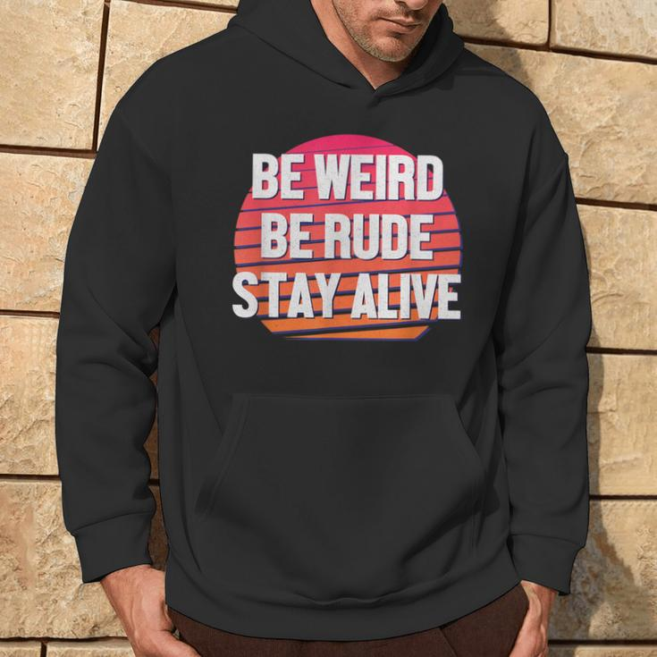 Be Weird Be Rude Stay Alive Murderino Hoodie Lifestyle