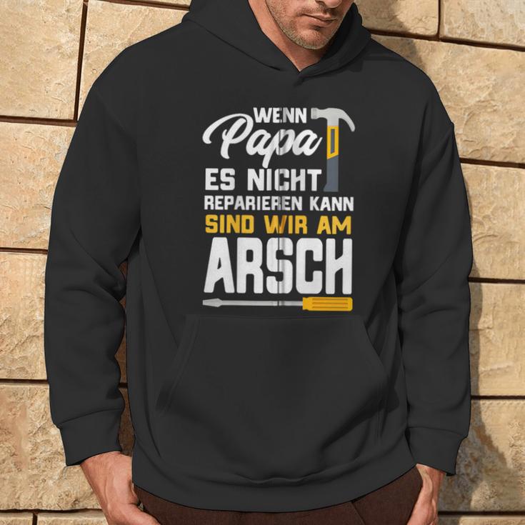 Wenn Papa Es Nicht Reparieren Kann Geschenk Papa Handwerker Kapuzenjacke Kapuzenpullover Lebensstil