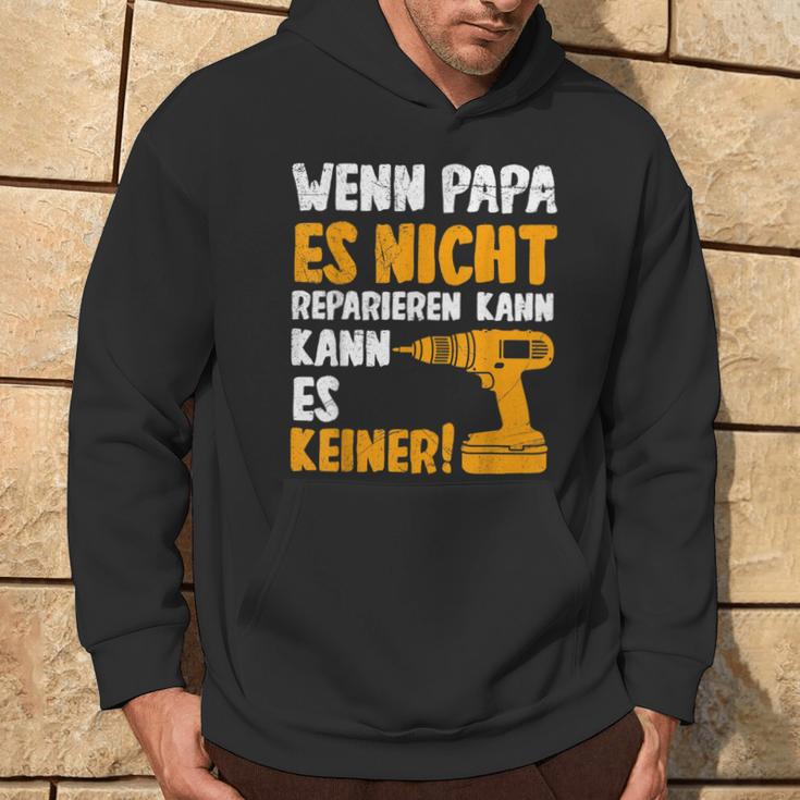 Wenn Papa Es Nicht Reparieren Kann Es Keinenater S Kapuzenpullover Lebensstil