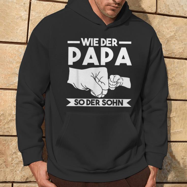 Wie Der Papa So Der Sohn Kapuzenpullover Lebensstil