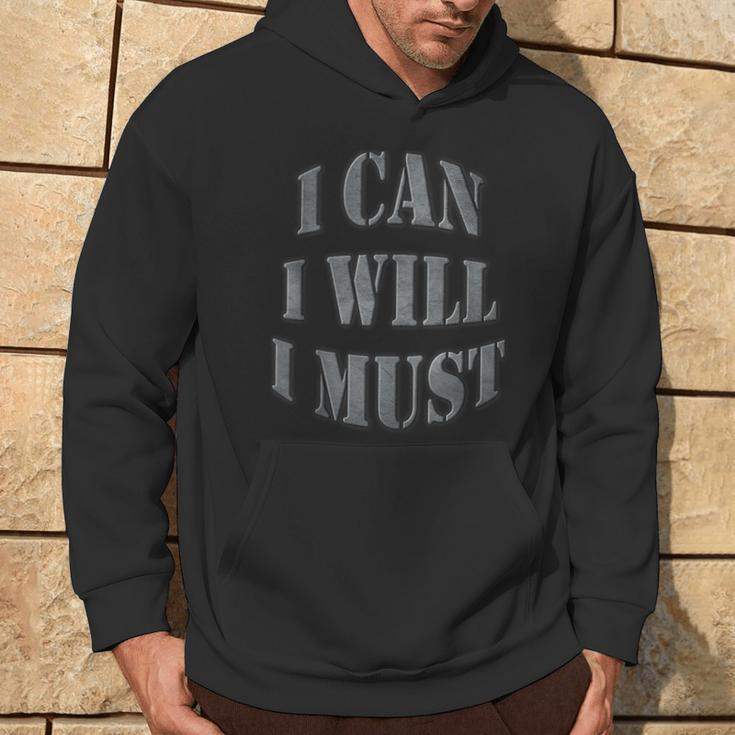 I Can I Will I Must Motivational Entrepreneur Hoodie Lifestyle