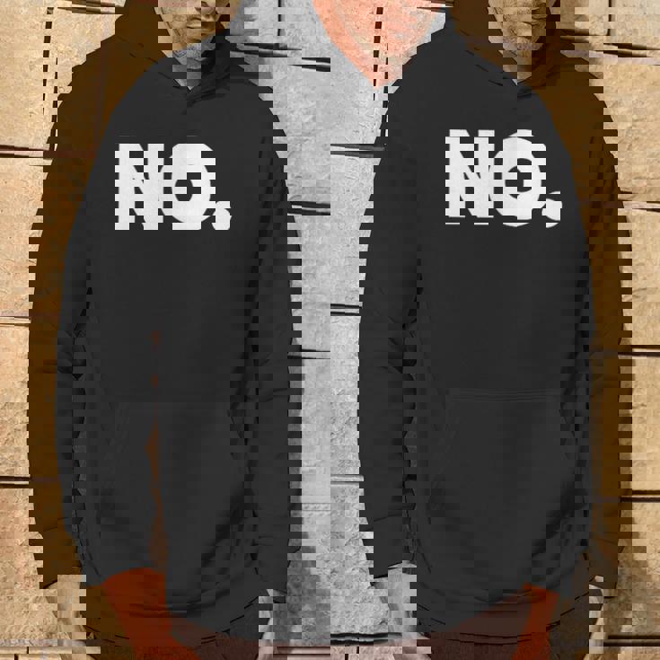 The Word No A That Says No Hoodie Lifestyle